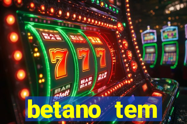 betano tem pagamento antecipado